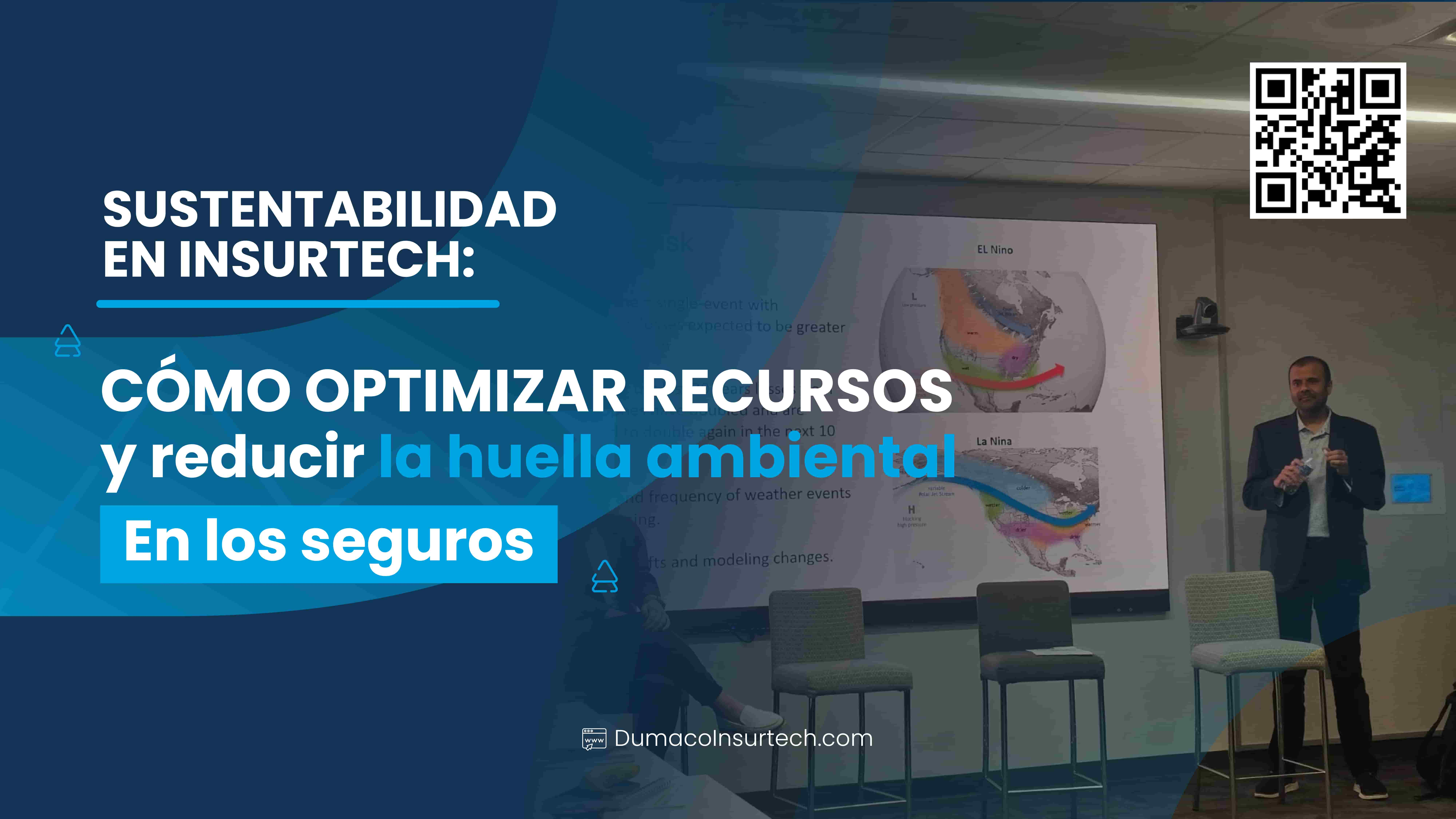 Sustentabilidad en Insurtech: Cómo Dumaco está optimizando recursos y reduciendo la huella ambiental en los seguros