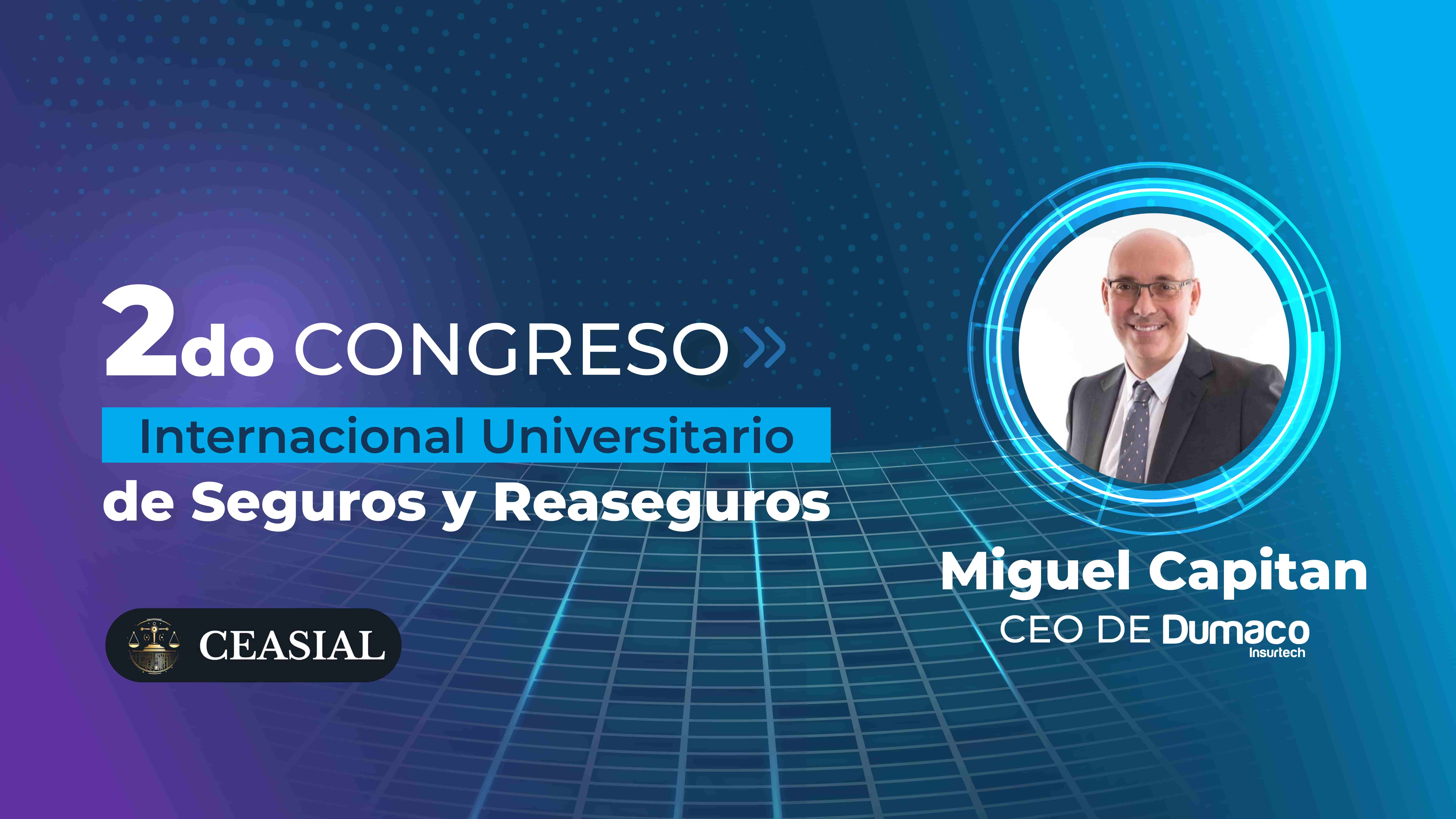 Dumaco Insurtech: Innovando el Futuro de los Seguros en el II Congreso Internacional Universitario de Seguros y Reaseguros