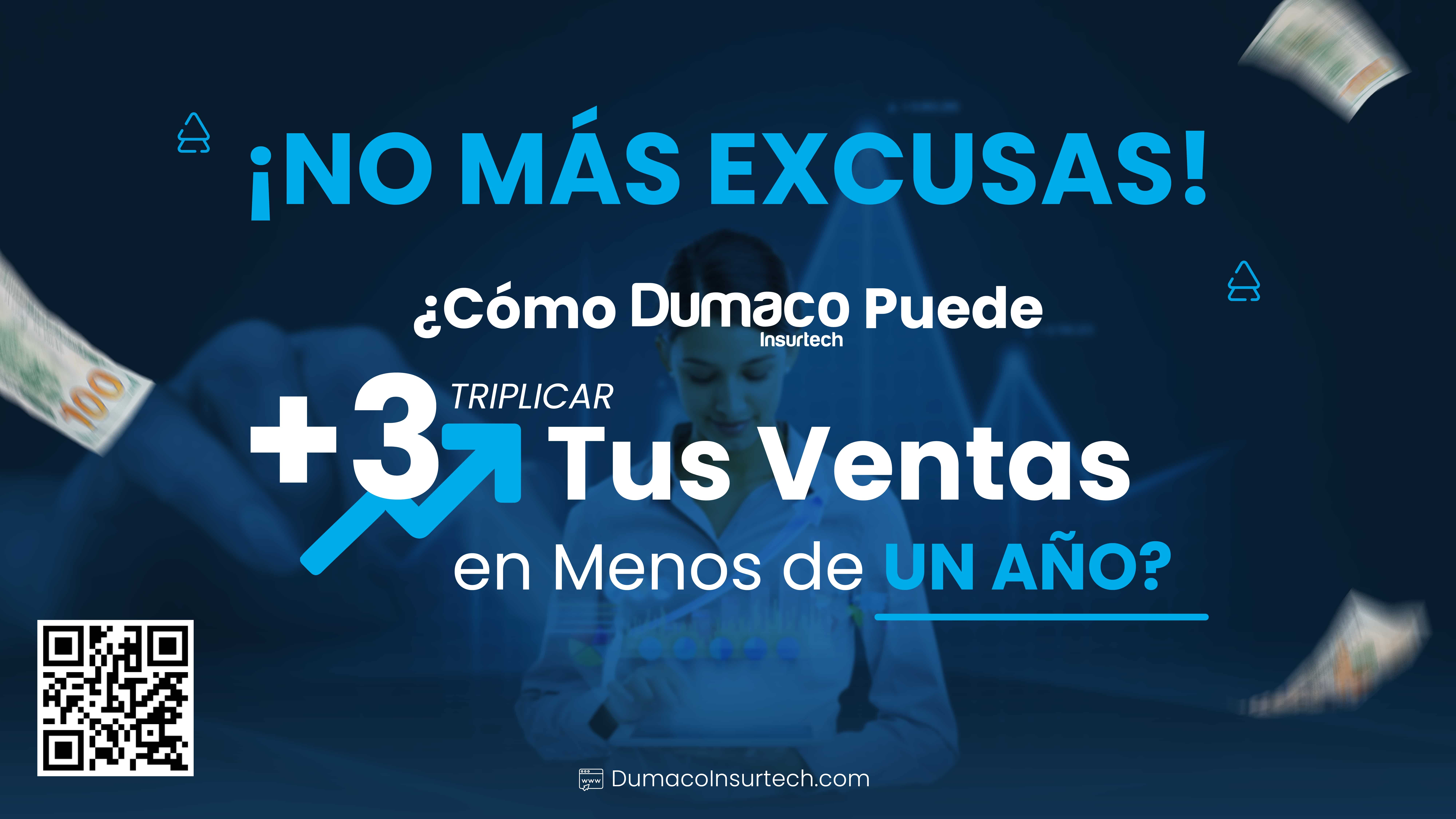 ¡No Más Excusas! Dumaco Insurtech Puede Triplicar tus Ventas en Menos de un Año